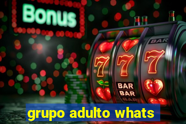 grupo adulto whats